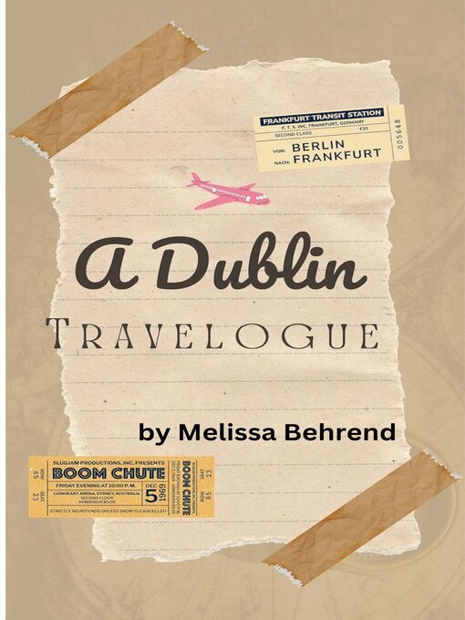 Title details for A Dublin Travelogue by Melissa Behrend - Available